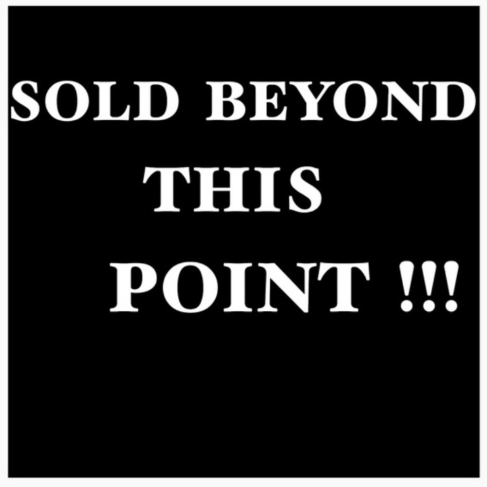 Everything SOLD beyond this point